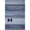 Vulnerable Embrace