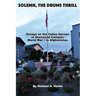 Solemn, The Drums Thrill: Essays on the Fallen Heroes of Stanwood Camano: World War I to Afghanistan