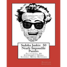 Sudoku Junkie: 50 Nearly Impossible Puzzles: Featuring 50 Extremely Hard Sudoku Mind-Benders