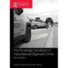Routledge Handbook of Transnational Organized Crime