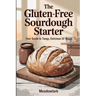 The Gluten-Free Sourdough Starter: Your Guide to Tangy, Delicious GF Bread