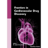 Frontiers in Cardiovascular Drug Discovery: Volume 6