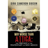 Way Worse Than Attica: the 1980 Riot at the Penitentiary of New Mexico