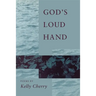 God's Loud Hand: Poems