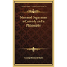 Man and Superman a Comedy and a Philosophy