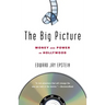 The Big Picture: Money and Power in Hollywood