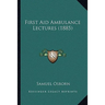 First Aid Ambulance Lectures (1885)
