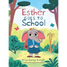 Esther Goes to School