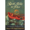 Both Alike to Thee - The Retrieval of the Mystical Way