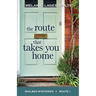 The Route That Takes You Home