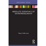The Absolute Essentials of Entrepreneurship