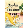 Sophie Teaches Yoga