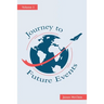 Journey to Future Events: Volume 3
