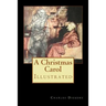 A Christmas Carol: Illustrated