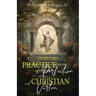 Practice of Perfection and Christian Virtues Volume Three