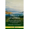 Heaven and Hell: From Things Heard and Seen, A Book on Christian Life After Death; God, the Angels, and the Devil (Hardcover)