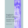 England's Jewish Solution: Experiment and Expulsion, 1262 1290