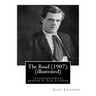 The Road (1907). By: Jack London (illustrated): autobiographical memoir by Jack London