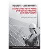 The Climate-Labor Movement: Lessons Learned and the Promise of an Equitable and Diverse Clean Energy Economy
