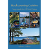 Backcountry Cuisine: Tasty Meals for Off Grid Dining