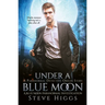 Under a Blue Moon
