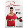 Purpose in the Pain
