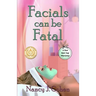 Facials Can Be Fatal