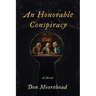 An Honorable Conspiracy