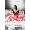 Hitchcock's Blondes: The Unforgettable Women Behind the Legendary Director's Dark Obsession
