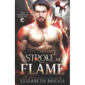 Stroke The Flame