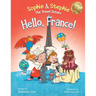 Hello, France!: A Children's Picture Book Culinary Travel Adventure for Kids Ages 4-8