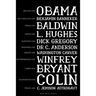 Believe like Obama, Self-Educate like Benjamin Banneker, Speak like Baldwin, Write like L. Hughes, Question like Dick Gregory, Empower Like Dr C. Ande