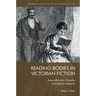 Reading Bodies in Victorian Fiction: Associationism, Empathy and Literary Authority