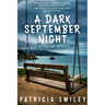 A Dark September Night: A Justice Bay Mystery