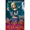 A Ghost Of A Chance: A Paranormal Ghost Detective Cozy Mystery #4