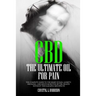 CBD: The Ultimate Oil for Pain the Complete Guide to the Relief of Pain, Anxiety, Insomnia, and Much More for Better Health