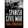 The Spanish Civil War: Reaction, Revolution, and Revenge