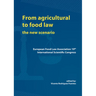 From Agricultural to Food Law: The New Scenario