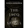 The Jacq of Spades: Part 1 of the Red Dog Conspiracy