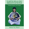 Earth Healing Meditations: Guided Imagery for Groups