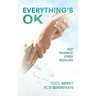 Everything's OK: Past Traumatic Stress Dissolved