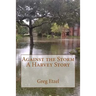 Against the Storm: A Harvey Story