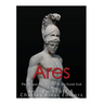 Ares: The Origins and History of the Greek God of War