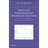 Process Engineering Problem Solving: Avoiding the Problem Went Away, But It Came Back Syndrome