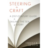 Steering the Craft: A Twenty-First-Century Guide to Sailing the Sea of Story
