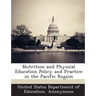 Nutrition and Physical Education Policy and Practice in the Pacific Region