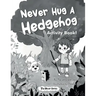Never Hug a Hedgehog Activity Book: The Never Series