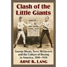 Clash of the Little Giants: George Dixon, Terry McGovern and the Culture of Boxing in America, 1890-1910
