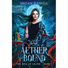 Aether Bound: A Mythological Portal Fantasy Adventure