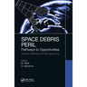 Space Debris Peril: Pathways to Opportunities